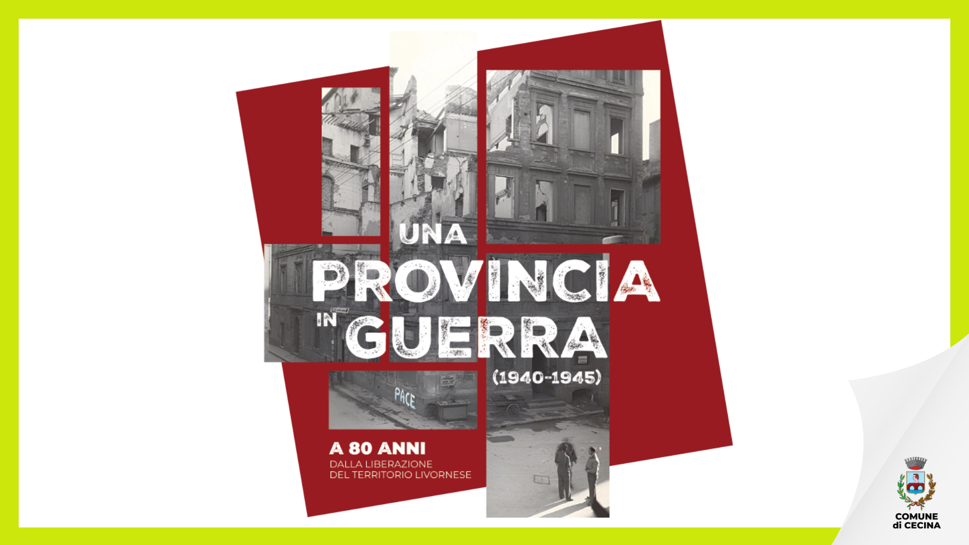 UNA PROVINCIA IN GUERRA (19401945). A 80 anni dalla liberazione del territorio livornese
